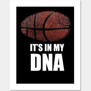 Basketball It's in my DNA Posters and Art
